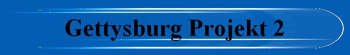 Gettysburg Projekt 2